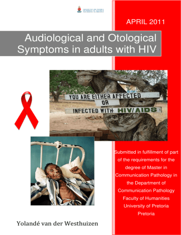 Audiological and Otological Symptoms in adults with HIV APRIL 2011 Audiological and Otological Symptoms in adults with HIV APRIL 2011