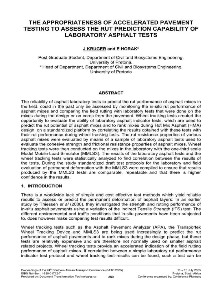 THE APPROPRIATENESS OF ACCELERATED PAVEMENT LABORATORY ASPHALT TESTS THE APPROPRIATENESS OF ACCELERATED PAVEMENT LABORATORY ASPHALT TESTS