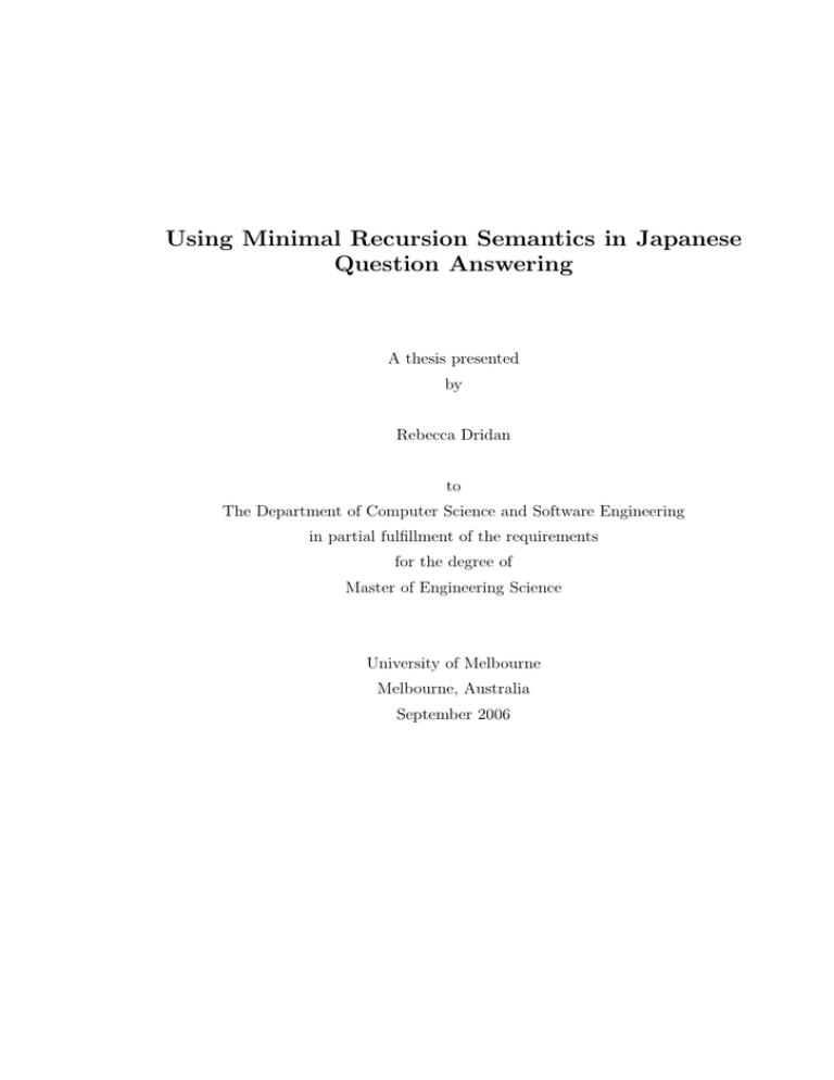 Using Minimal Recursion Semantics in Japanese Question Answering Using Minimal Recursion Semantics in Japanese Question Answering