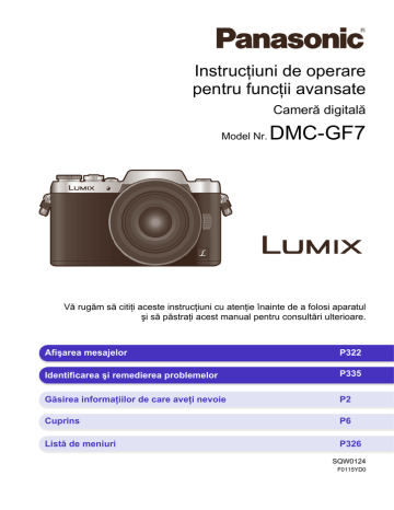 DMC-GF7 Instrucţiuni de operare pentru funcţii avansate Cameră digitală DMC-GF7 Instrucţiuni de operare pentru funcţii avansate Cameră digitală