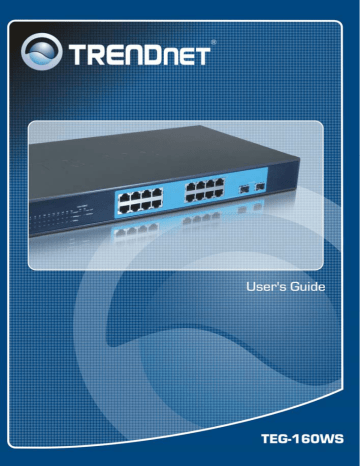 Trendnet TEG-160WS 16-port Gigabit Web Smart Switch User's Guide | Manualzz Trendnet TEG-160WS 16-port Gigabit Web Smart Switch User's Guide | Manualzz