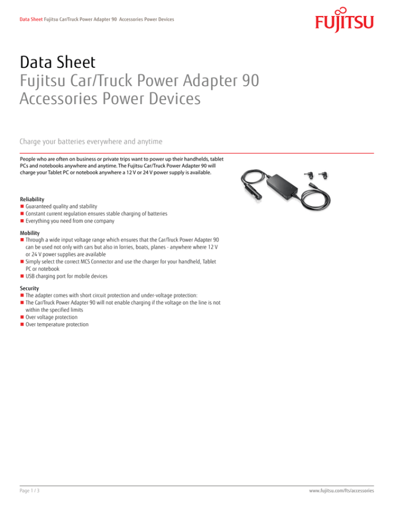 Data Sheet Fujitsu Car/Truck Power Adapter 90 Accessories Power Devices Data Sheet Fujitsu Car/Truck Power Adapter 90 Accessories Power Devices
