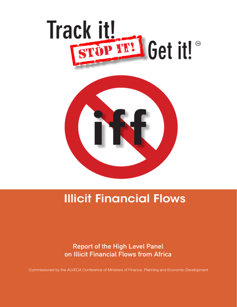 iff STOP IT! Illicit Financial Flows Report of the High Level Panel iff STOP IT! Illicit Financial Flows Report of the High Level Panel