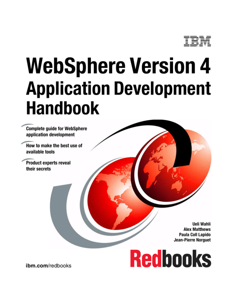 WebSphere Version 4 Application Development Handbook Front cover WebSphere Version 4 Application Development Handbook Front cover
