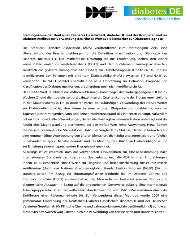 Link zu http://www.diabetesde.org/fileadmin/users/Patientenseite/PDFs_und_TEXTE/Stellungnahmen_Positionspapiere/2010/diabetesDE_DDG_Stellungnahme_HbA1c_Biomarker_10.2010.pdf Link zu http://www.diabetesde.org/fileadmin/users/Patientenseite/PDFs_und_TEXTE/Stellungnahmen_Positionspapiere/2010/diabetesDE_DDG_Stellungnahme_HbA1c_Biomarker_10.2010.pdf