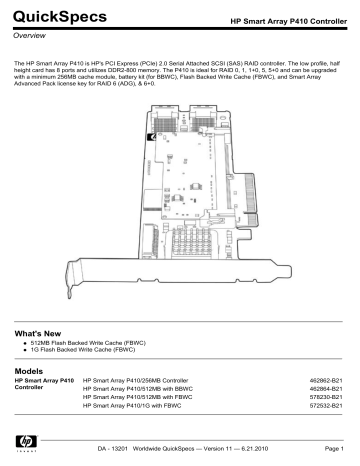 QuickSpecs HP Smart Array P410 Controller Overview QuickSpecs HP Smart Array P410 Controller Overview