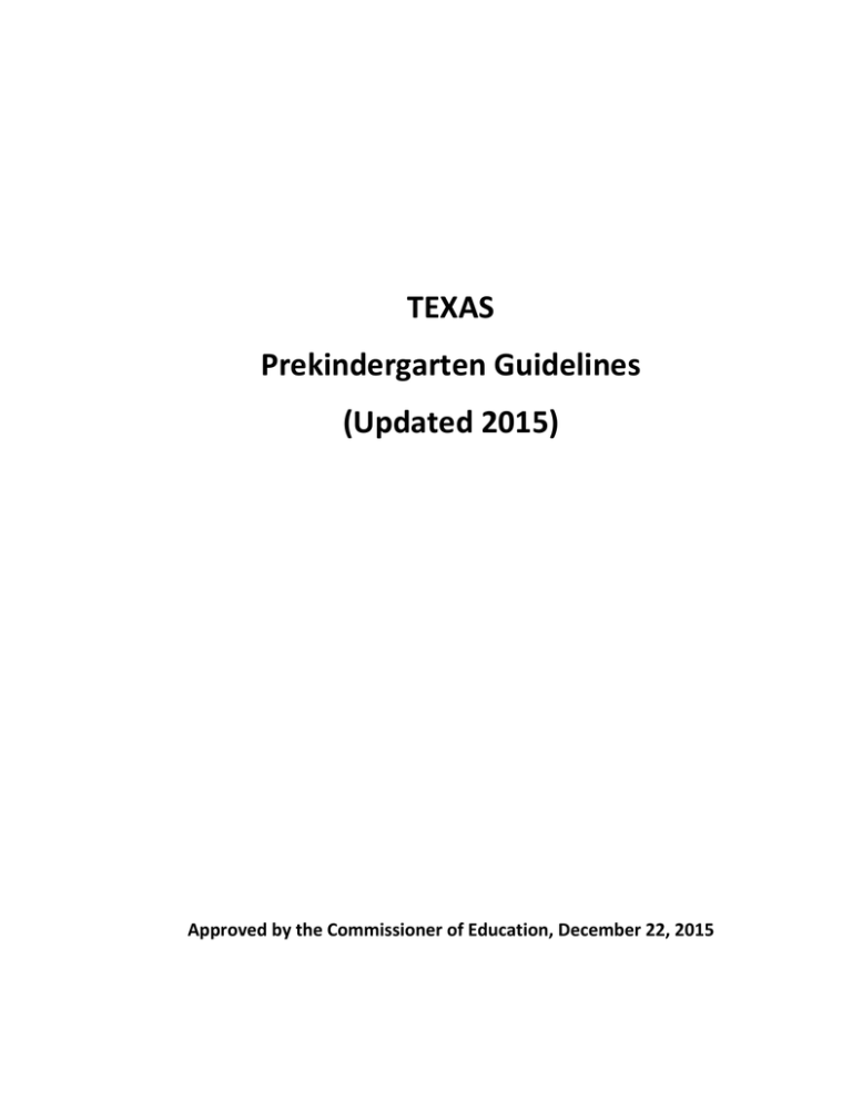 TEXAS Prekindergarten Guidelines (Updated 2015) TEXAS Prekindergarten Guidelines (Updated 2015)