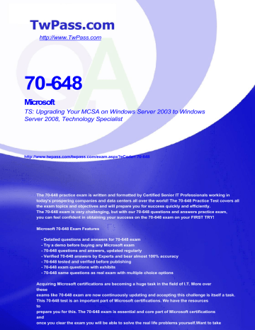 70-648 Microsoft TS: Upgrading Your MCSA on Windows Server 2003 to Windows 70-648 Microsoft TS: Upgrading Your MCSA on Windows Server 2003 to Windows