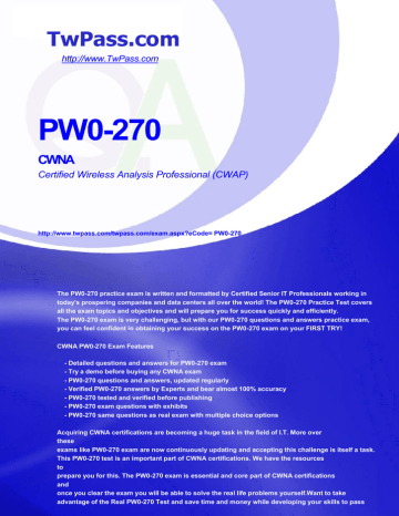 PW0-270 CWNA Certified Wireless Analysis Professional (CWAP) PW0-270 CWNA Certified Wireless Analysis Professional (CWAP)