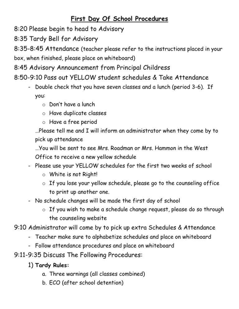 First Day Of School Procedures 8:35 Tardy Bell for Advisory 8:35-8:45 Attendance First Day Of School Procedures 8:35 Tardy Bell for Advisory 8:35-8:45 Attendance