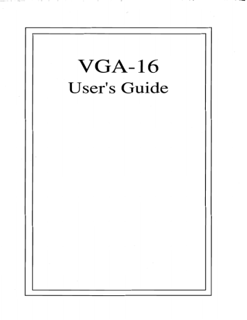 Video Seven VGA-16 - Users Guide Video Seven VGA-16 - Users Guide
