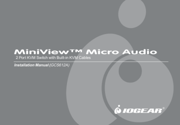 iogear GCS612A MiniView™ Micro PS/2 Audio KVM Switch Quick Start Guide | Manualzz