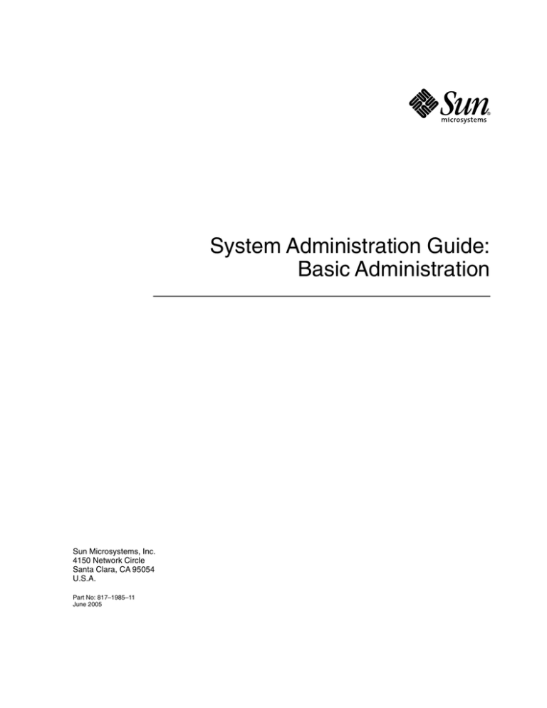 System Administration Guide: Basic Administration System Administration Guide: Basic Administration