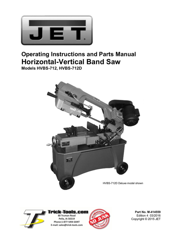 Horizontal-Vertical Band Saw Horizontal-Vertical Band Saw