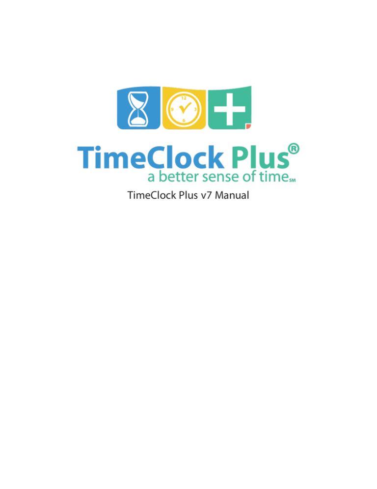 TimeClock Plus v7 Manual TimeClock Plus v7 Manual
