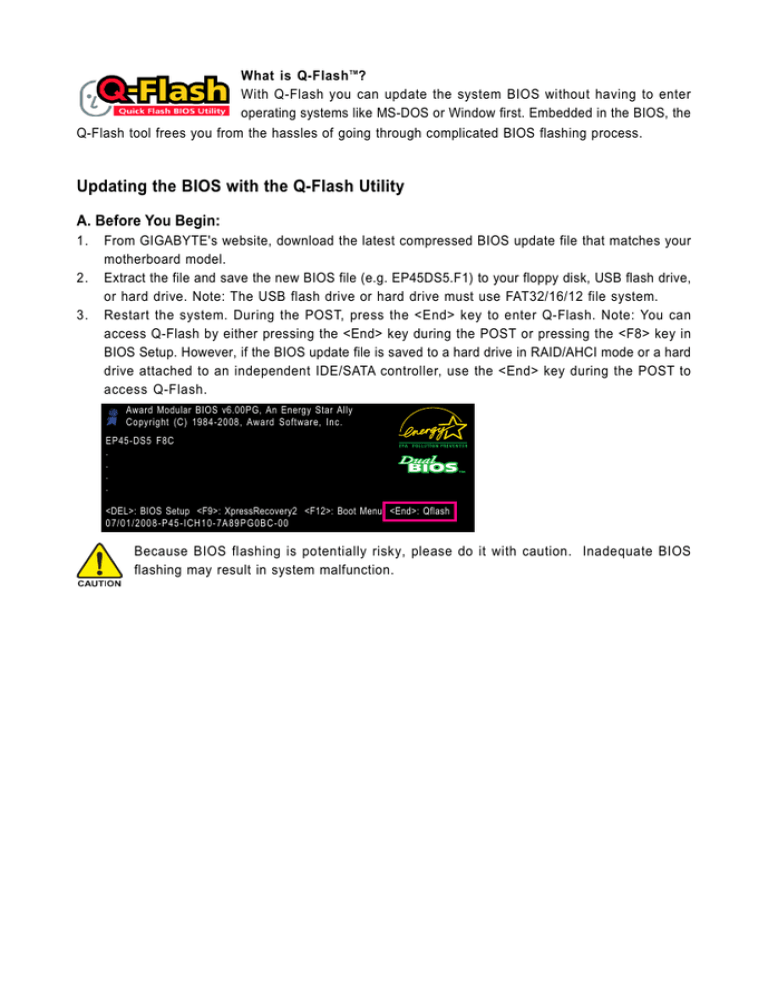 Updating the BIOS with the Q-Flash Utility Updating the BIOS with the Q-Flash Utility