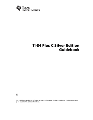 TI-84 Plus C Silver Edition Guidebook - TI Education TI-84 Plus C Silver Edition Guidebook - TI Education