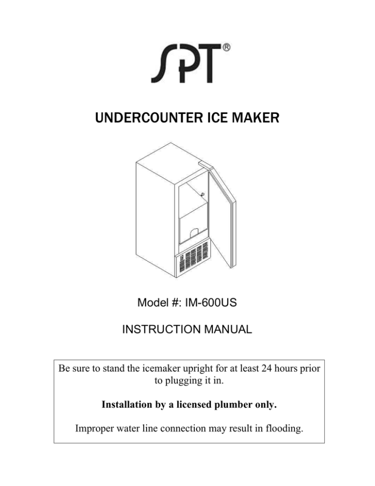 UNDERCOUNTER ICE MAKER UNDERCOUNTER ICE MAKER