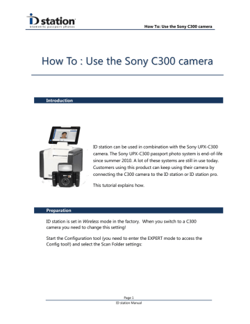 How To : Use the Sony C300 camera - ID station Biometric passport How To : Use the Sony C300 camera - ID station Biometric passport