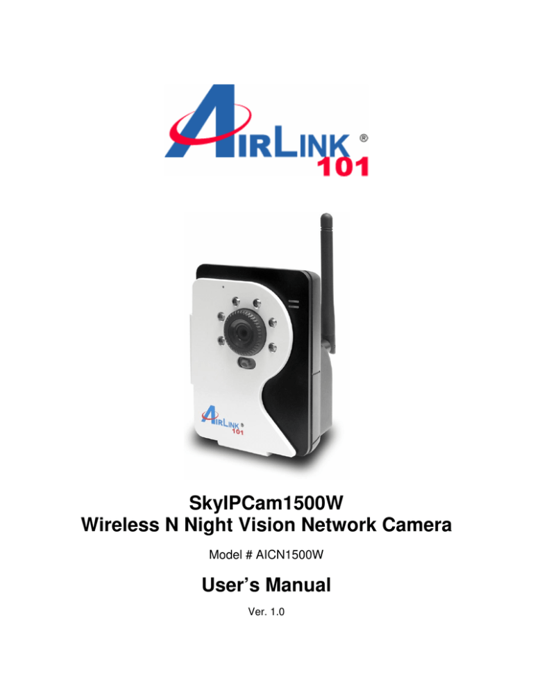 SkyIPCam1500W Wireless N Night Vision Network Camera User`s SkyIPCam1500W Wireless N Night Vision Network Camera User`s