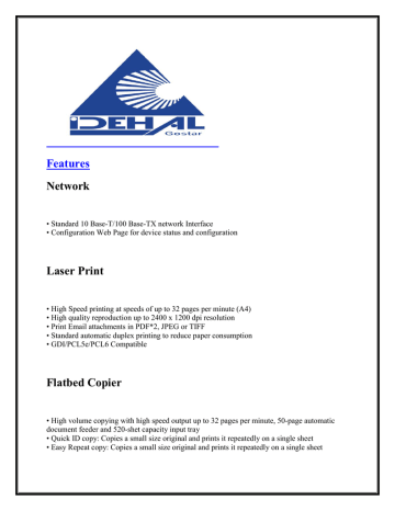 Features Network Laser Print Flatbed Copier Features Network Laser Print Flatbed Copier