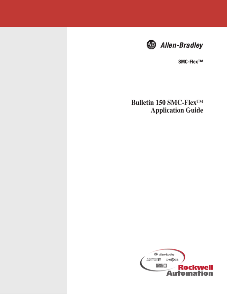 Bulletin 150 SMC-Flex™ Application Guide Bulletin 150 SMC-Flex™ Application Guide