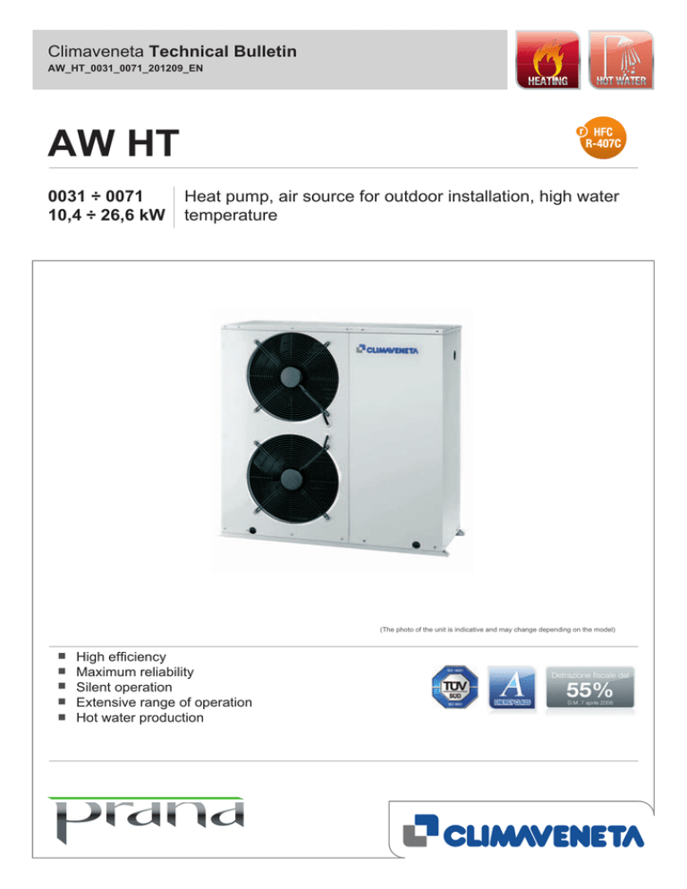 Climaveneta Technical Bulletin 0031 ÷ 0071 Heat pump Climaveneta Technical Bulletin 0031 ÷ 0071 Heat pump