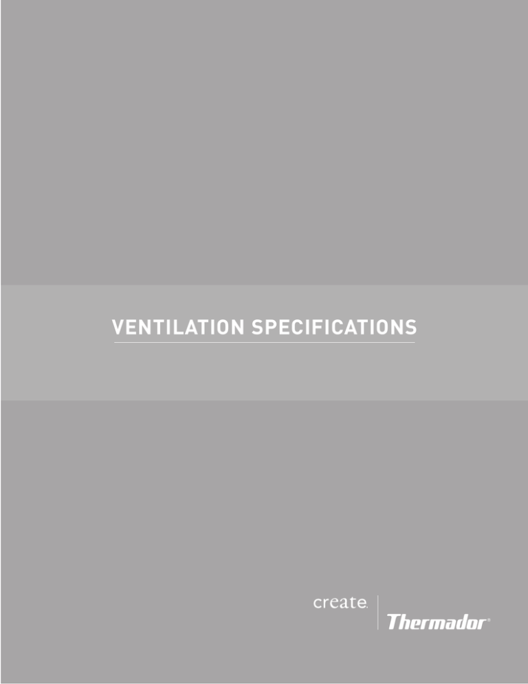 VENTILATION SPECIFICATIONS VENTILATION SPECIFICATIONS