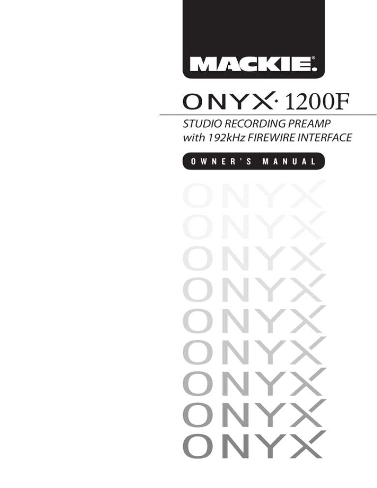 Mackie Onyx 1200F Owner`s Manual Mackie Onyx 1200F Owner`s Manual