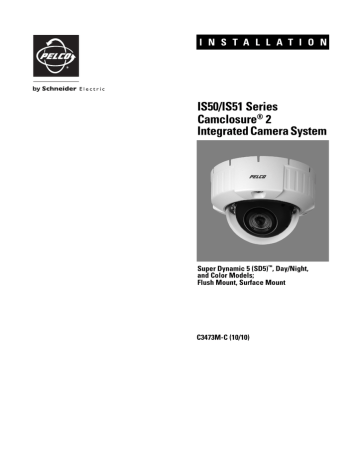 IS50/IS51 Series Camclosure® 2 Integrated Camera System IS50/IS51 Series Camclosure® 2 Integrated Camera System