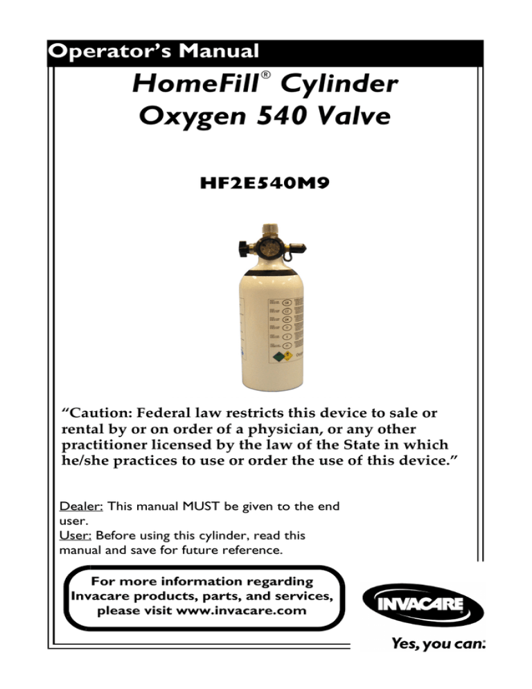 Operator`s Manual HomeFill Cylinder Oxygen 540 Valve Operator`s Manual HomeFill Cylinder Oxygen 540 Valve
