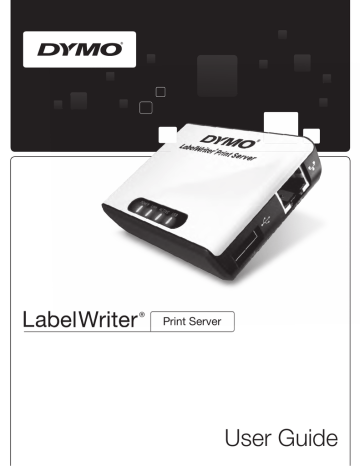 Dymo LabelWriter® Print Server User manual Dymo LabelWriter® Print Server User manual