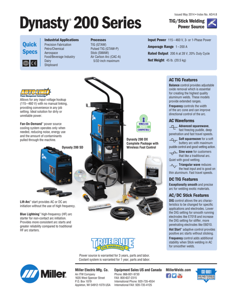 Dynasty® 200 Series Dynasty® 200 Series