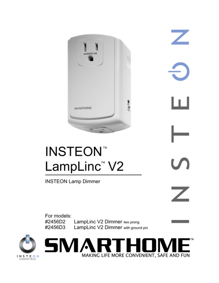 INSTEON LampLinc V2 Dimmer User`s Guide INSTEON LampLinc V2 Dimmer User`s Guide