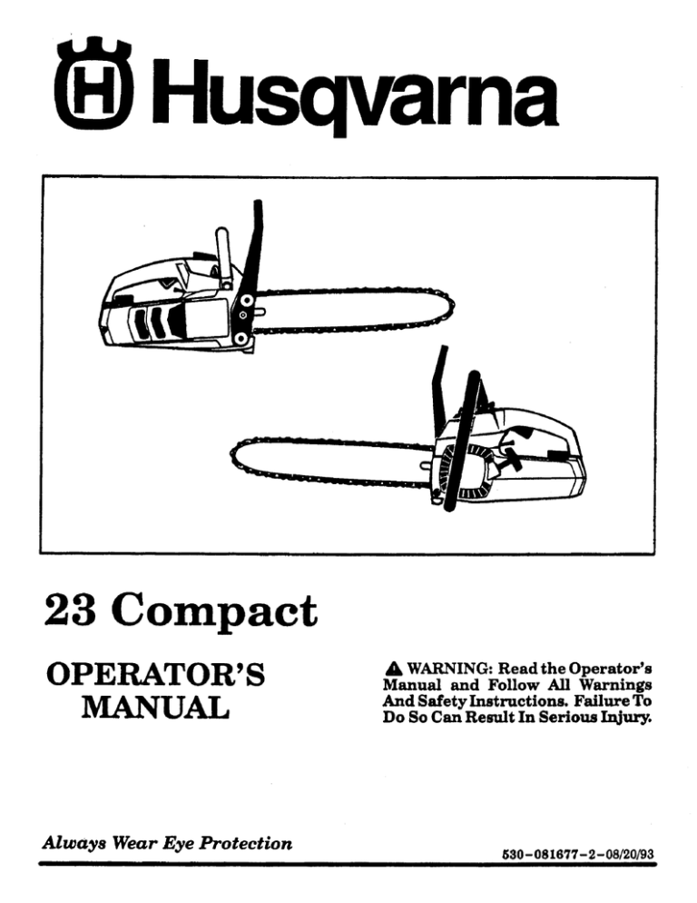 Operator`s Manual, 23 Compact, 1993-08, Chain Saw Operator`s Manual, 23 Compact, 1993-08, Chain Saw