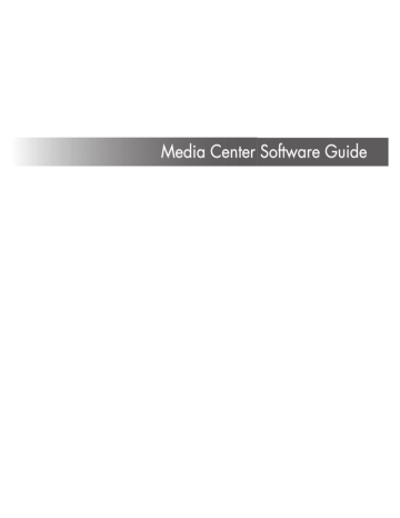 Media Center Software Guide Media Center Software Guide