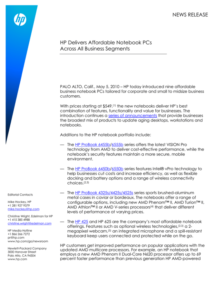 NEWS RELEASE HP Delivers Affordable Notebook NEWS RELEASE HP Delivers Affordable Notebook