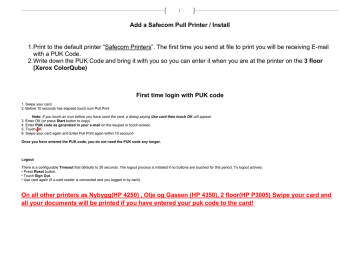 Add a Safecom Pull Printer / Install 1. Print to the default printer Add a Safecom Pull Printer / Install 1. Print to the default printer