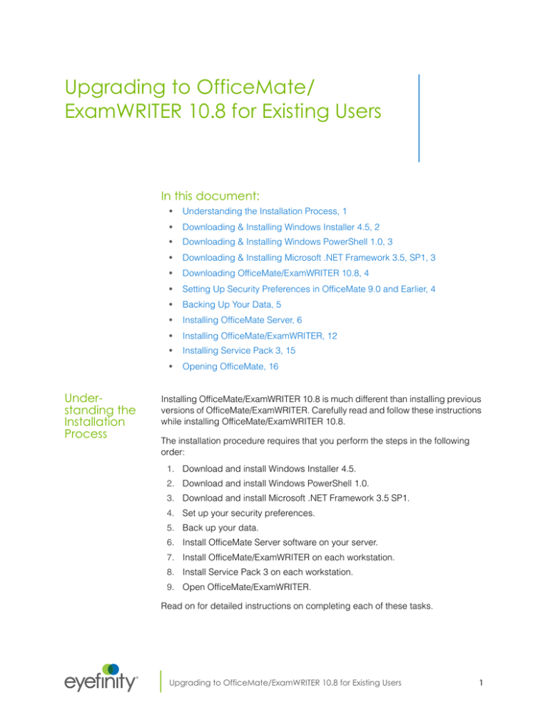 Upgrading to OfficeMate/ ExamWRITER 10.8 for Upgrading to OfficeMate/ ExamWRITER 10.8 for
