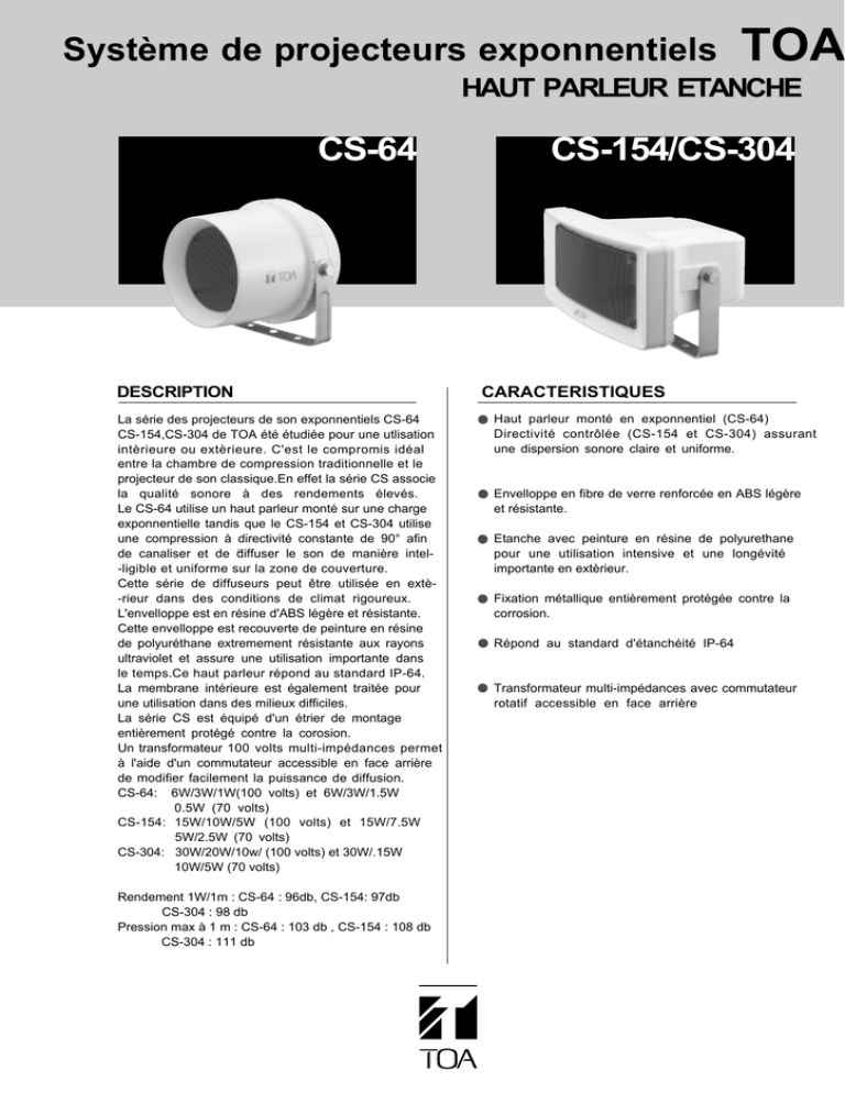 CS-64 Système de projecteurs exponnentiels TOA CS-154/CS-304 CS-64 Système de projecteurs exponnentiels TOA CS-154/CS-304