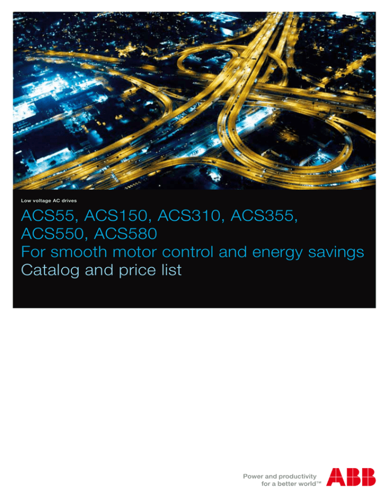 ACS55, ACS150, ACS310, ACS355, ACS550, ACS580 For smooth ACS55, ACS150, ACS310, ACS355, ACS550, ACS580 For smooth