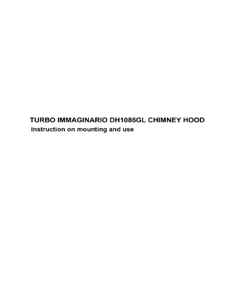 TURBO IMMAGINARIO DH1OBGGL CHIMNEY HOOD TURBO IMMAGINARIO DH1OBGGL CHIMNEY HOOD