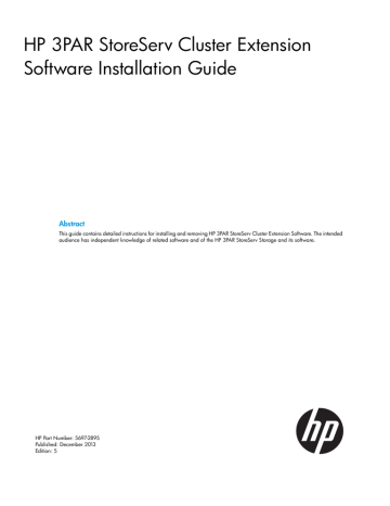 HP 3PAR StoreServ Cluster Extension Software Installation Guide HP 3PAR StoreServ Cluster Extension Software Installation Guide