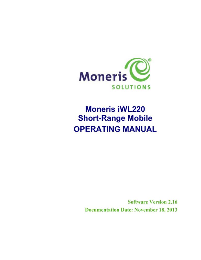Moneris iWL220 Short-Range Mobile Operating Manual Moneris iWL220 Short-Range Mobile Operating Manual