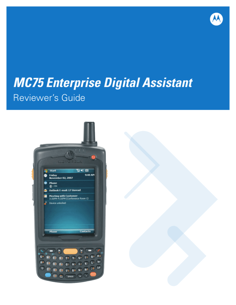 MC75 Reviewer`s Guide MC75 Reviewer`s Guide