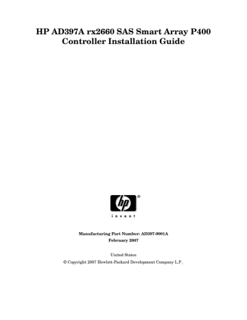 HP AD397A rx2660 SAS Smart Array P400 Controller Installation HP AD397A rx2660 SAS Smart Array P400 Controller Installation