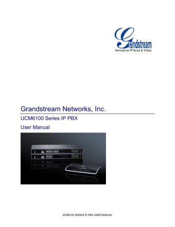 experiencing the ucm6100 series ip pbx experiencing the ucm6100 series ip pbx