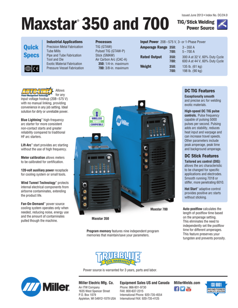 Maxstar 700 - Terrace Supply Company Maxstar 700 - Terrace Supply Company