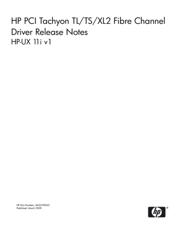 HP PCI Tachyon TL/TS/XL2 Fibre Channel Driver Release Notes HP PCI Tachyon TL/TS/XL2 Fibre Channel Driver Release Notes