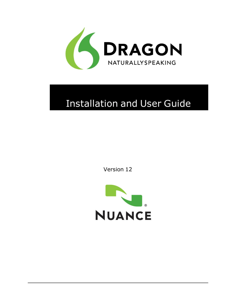 Nuance Dragon NaturallySpeaking 12.0 User guide Nuance Dragon NaturallySpeaking 12.0 User guide